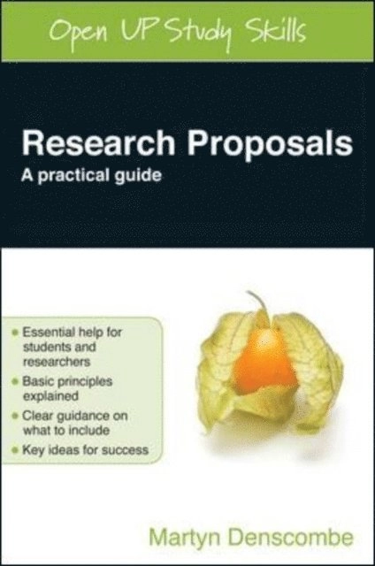 Research proposals : a practical guide / Martyn Denscombe; Martyn. Denscombe; 2012