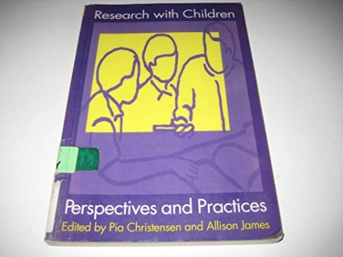 Research with children : perspectives and practices; Pia Christensen; 2000