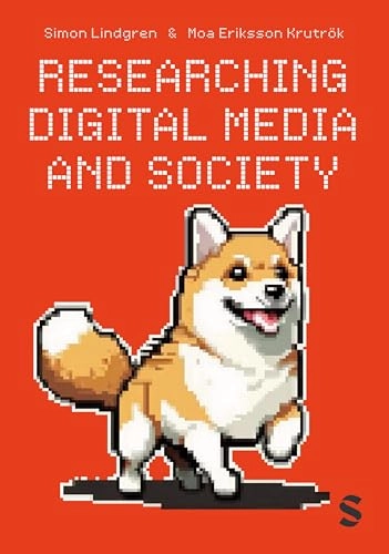 Researching digital media and society; Simon Lindgren; 2024