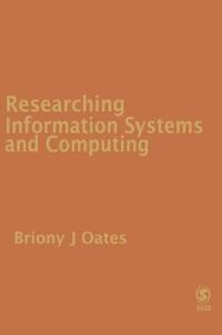 Researching information systems and computing; Briony J. Oates; 2006