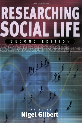 Researching social life; G. Nigel Gilbert; 2001