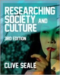 Researching society and culture; Clive Seale; 2012