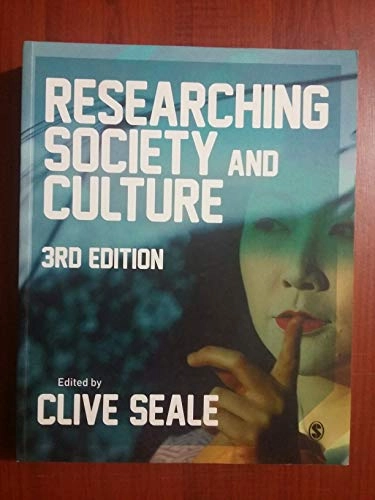 Researching society and culture; Clive Seale; 2012