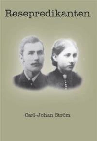 Resepredikanten; Carl-Johan Ström; 2011