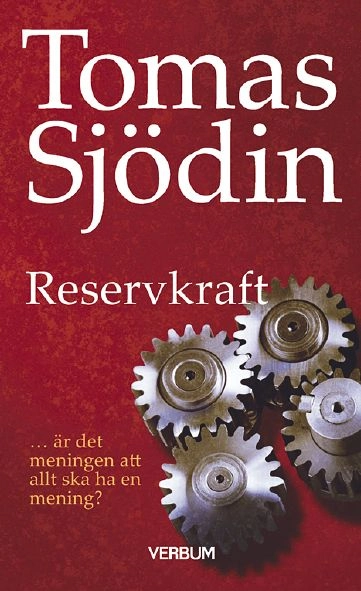 Reservkraft; Tomas Sjödin; 2012