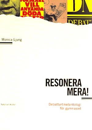 Resonera mera Debattantologi; Monica Ljung; 1995