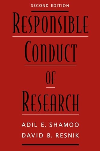 Responsible conduct of research; Adil E. Shamoo; 2009