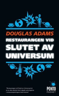 Restaurangen vid slutet av universum; Douglas Adams; 2010