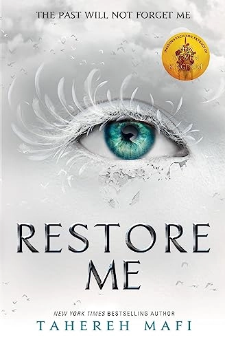 Restore Me; Tahereh Mafi; 2018