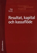 Resultat, kapital och kassaflöde; Dag Smith; 2002