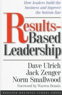 Results-based leadership; Dave Ulrich; 1999