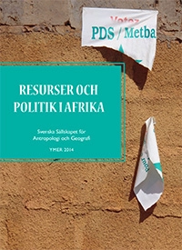 Resurser och politik i Afrika; Sten Hagberg, Gabriella Körling; 2014