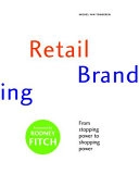 Retail branding : from stopping power to shopping power; Michel van Tongeren; 2003