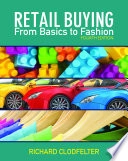 Retail buying : from basics to fashion; Richard. Clodfelter; 2013