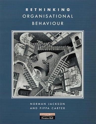 Rethinking organisational behaviour; Norman Jackson; 2000
