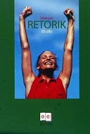 Retorik för alla; Bok Och Webb; 2002