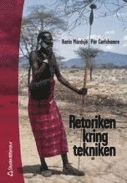Retoriken kring tekniken; Karin Mårdsjö; 2000