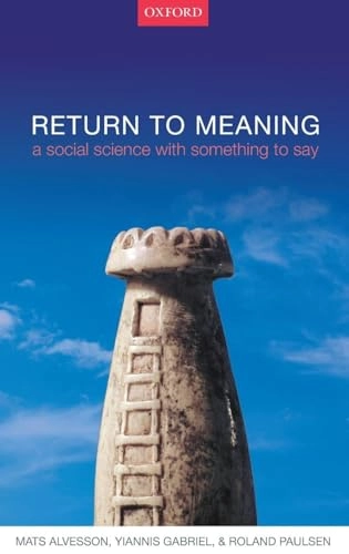 Return to meaning : a social science with something to say; Mats Alvesson; 2017