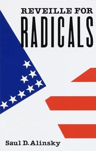 Reveille for radicals; Saul David Alinsky; 1989