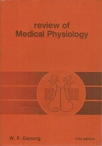 Review of medical physiology; William F. Ganong; 1983