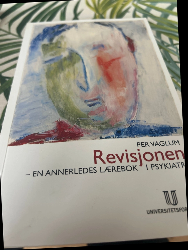 Revisjonen: en annerledes lærebok i psykiatri; Per Vaglum; 2004