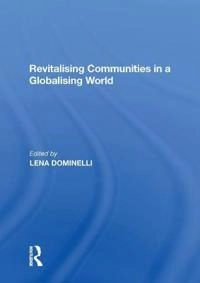 Revitalising communities in a globalising world; Lena Dominelli; 2018