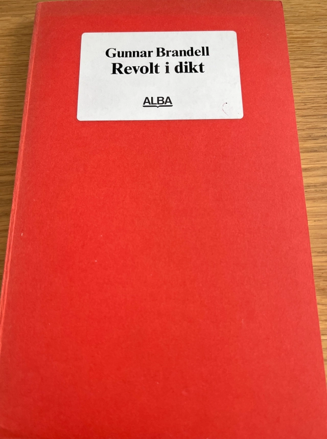 Revolt i dikt och andra studier; Gunnar Brandell; 1977