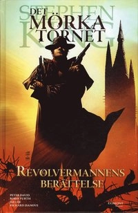 Revolvermannens berättelse; Stephen King; 2008