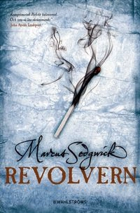 Revolvern; Marcus Sedgwick; 2012