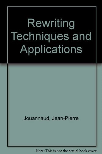 Rewriting techniques and applications; Jean-Pierre Jouannaud; 1987