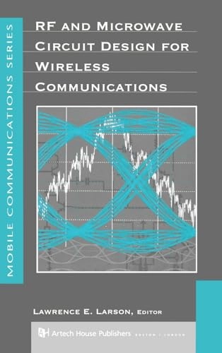 RF and microwave circuit design for wireless communications; Lawrence E. Larson; 1996