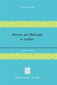 Rhetoric and philosophy in conflict : an historical survey; Samuel IJsseling; 1976