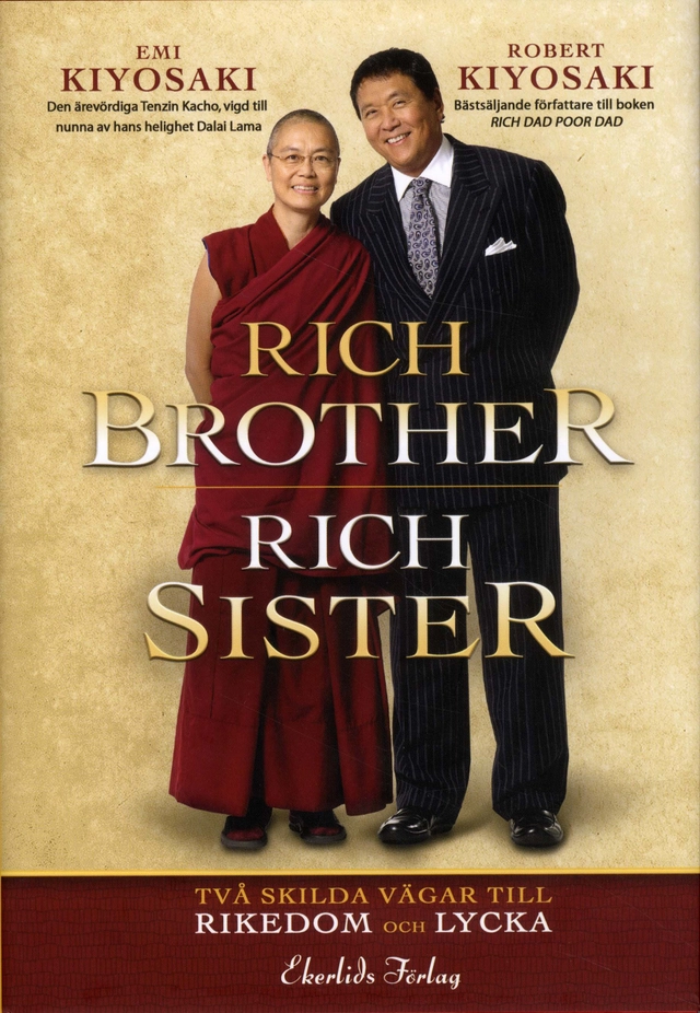 Rich Brother - Rich Sister : två skilda vägar till rikedom och lycka; Emi Kiyosaki, Robert Kiyosaki; 2009