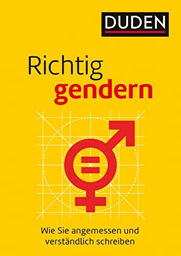 Richtig gendern; Anja Steinhauer, Gabriele Diewald; 2017