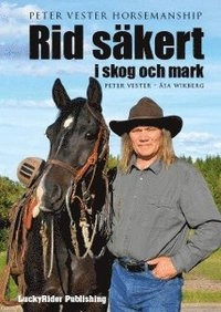 Rid säkert i skog och mark; Peter Vester, Åsa Wikberg; 2012