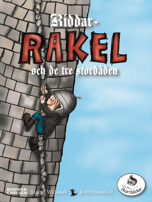 Riddar-Rakel och de tre stordåden; Martin Widmark; 2007