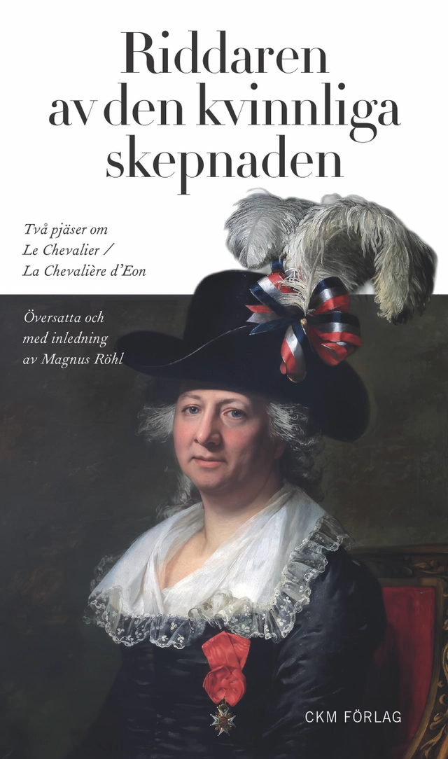 Riddaren av den kvinnliga skepnaden; Magnus Röhl; 2026