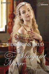 Riddarens brud; Margaret Moore; 2016
