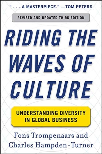 Riding the waves of culture : understanding diversity in global business; Fons Trompenaars; 2012