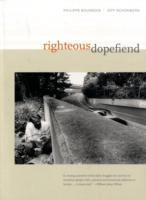 Righteous dopefiend; Philippe I. Bourgois; 2009