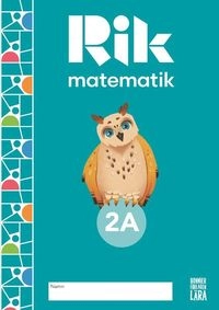 Rik matematik 2 A Elevbok; Andreas Ryve, Manuel Tenser, Patrik Gustafsson, Hillevi Gavel, Fredrik Blomqvist; 2022