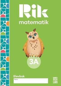 Rik matematik 3 A Elevbok; Andreas Ryve, Manuel Tenser, Patrik Gustafsson, Hillevi Gavel, Fredrik Blomqvist; 2022