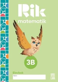 Rik matematik 3 B Elevbok; Andreas Ryve, Manuel Tenser, Patrik Gustafsson, Hillevi Gavel, Fredrik Blomqvist; 2022