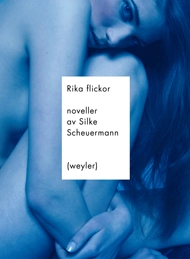 Rika flickor; Silke Scheuermann; 2011