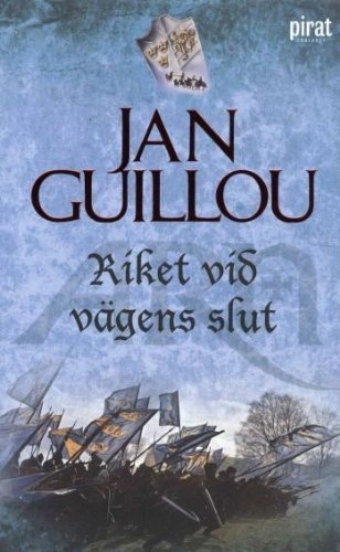 Riket vid vägens slut; Jan Guillou; 2002