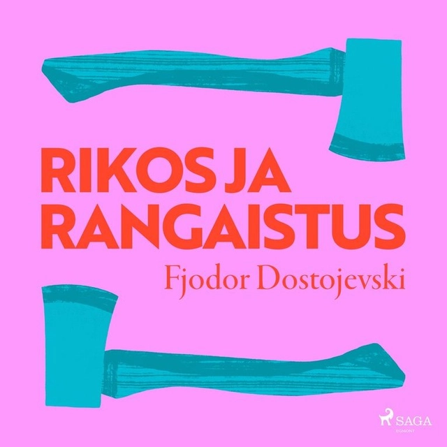 Rikos ja rangaistus; Fjodor Dostojevskij, O. Nânen, Leo Niemi