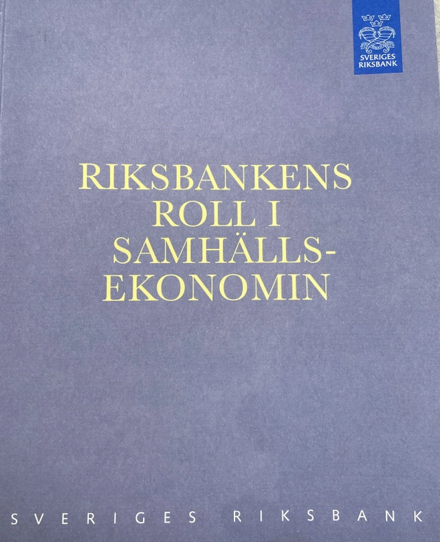 Riksbankens roll i samhällsekonomin; Sverige. Sveriges riksbank; 2011
