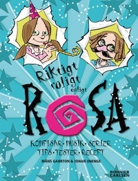 Riktigt roligt enligt Rosa; Johan Unenge, Måns Gahrton; 2007