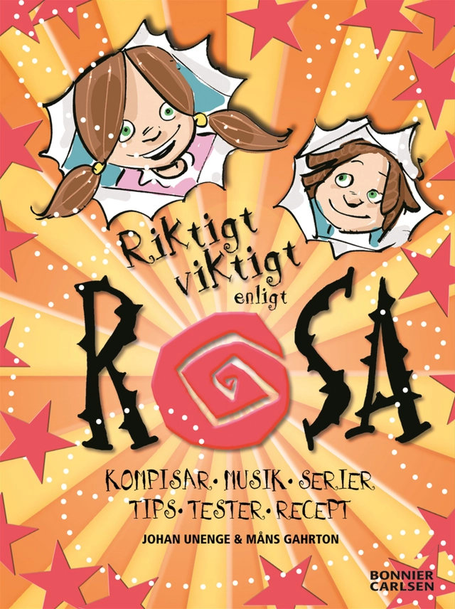 Riktigt viktigt enligt Rosa; Johan Unenge, Måns Gahrton; 2008