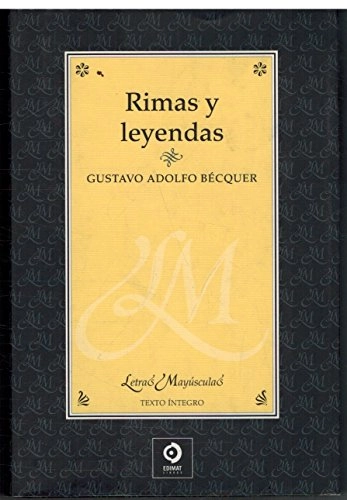 Rimas y Leyendas; Gustavo Adolfo Becquer